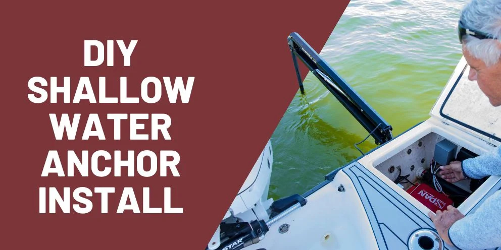 How to Install a Shallow Water Anchor