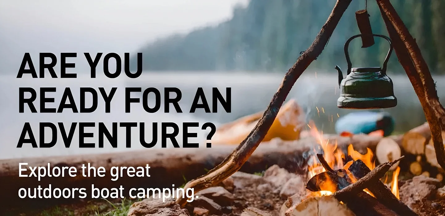 Boat Camping Basics for a Great Outdoor Adventure  