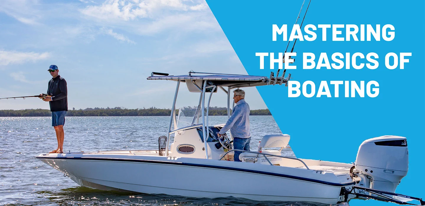 Boating Basics Every Boat Owner Should Know