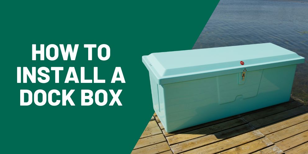 How to Install a Dock Box